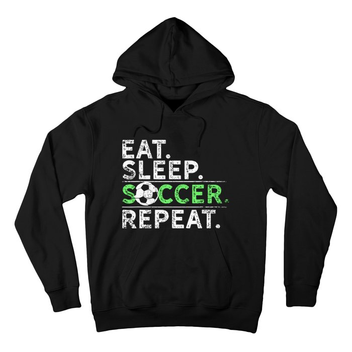 Eat Sleep Soccer Repeat For Soccer Player Coach Gift Hoodie