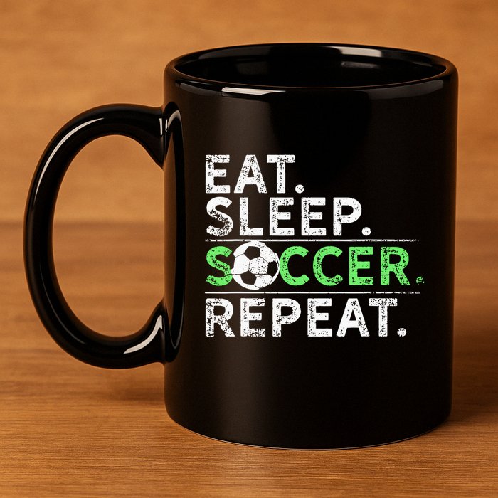 Eat Sleep Soccer Repeat For Soccer Player Coach Gift 11oz C Handle Ceramic Mug