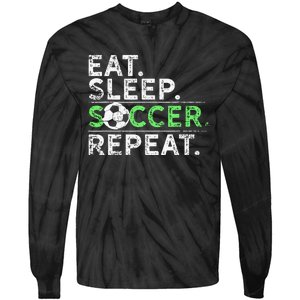 Eat Sleep Soccer Repeat For Soccer Player Coach Gift Tie-Dye Long Sleeve Shirt