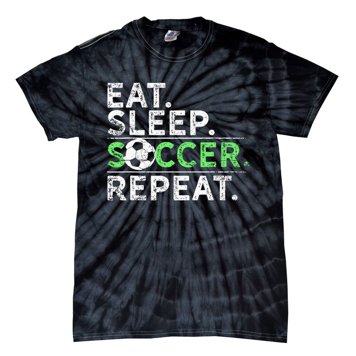 Eat Sleep Soccer Repeat For Soccer Player Coach Gift Tie-Dye T-Shirt