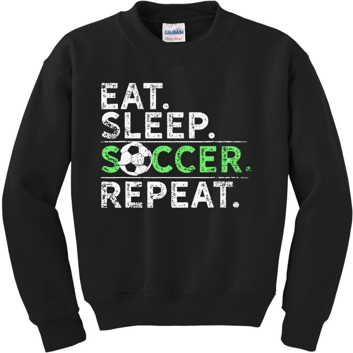 Eat Sleep Soccer Repeat For Soccer Player Coach Gift Kids Sweatshirt