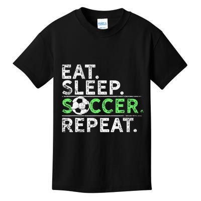 Eat Sleep Soccer Repeat For Soccer Player Coach Gift Kids T-Shirt