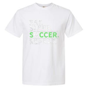 Eat Sleep Soccer Repeat For Soccer Player Coach Gift Garment-Dyed Heavyweight T-Shirt