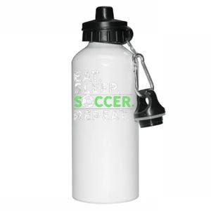 Eat Sleep Soccer Repeat For Soccer Player Coach Gift Aluminum Water Bottle