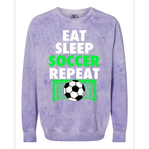 Eat Sleep Soccer Repeat Cool Soccer Lover Sport Player Tee Gift Colorblast Crewneck Sweatshirt