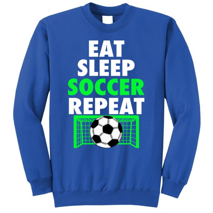 Eat Sleep Soccer Repeat Cool Soccer Lover Sport Player Tee Gift Sweatshirt