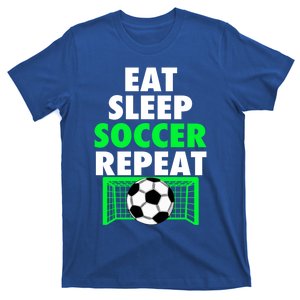 Eat Sleep Soccer Repeat Cool Soccer Lover Sport Player Tee Gift T-Shirt