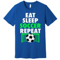 Eat Sleep Soccer Repeat Cool Soccer Lover Sport Player Tee Gift Premium T-Shirt