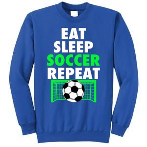 Eat Sleep Soccer Repeat Cool Soccer Lover Sport Player Tee Gift Tall Sweatshirt