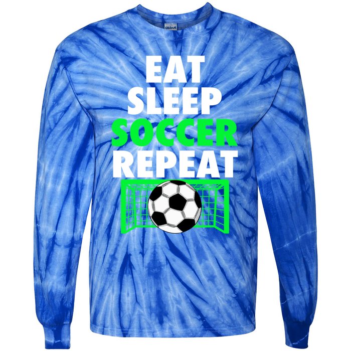 Eat Sleep Soccer Repeat Cool Soccer Lover Sport Player Tee Gift Tie-Dye Long Sleeve Shirt