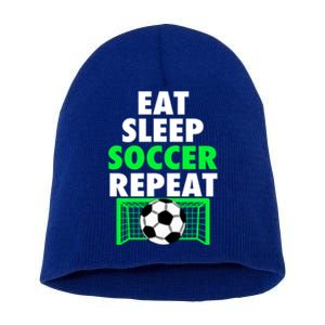 Eat Sleep Soccer Repeat Cool Soccer Lover Sport Player Tee Gift Short Acrylic Beanie