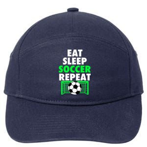 Eat Sleep Soccer Repeat Cool Soccer Lover Sport Player Tee Gift 7-Panel Snapback Hat