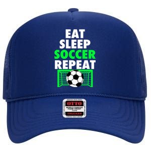 Eat Sleep Soccer Repeat Cool Soccer Lover Sport Player Tee Gift High Crown Mesh Back Trucker Hat