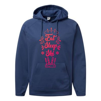 Eat Sleep Ski Skier Gift Performance Fleece Hoodie