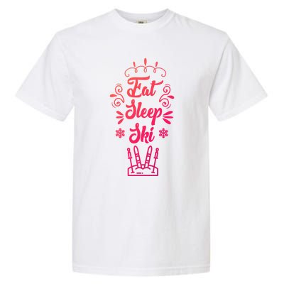 Eat Sleep Ski Skier Gift Garment-Dyed Heavyweight T-Shirt