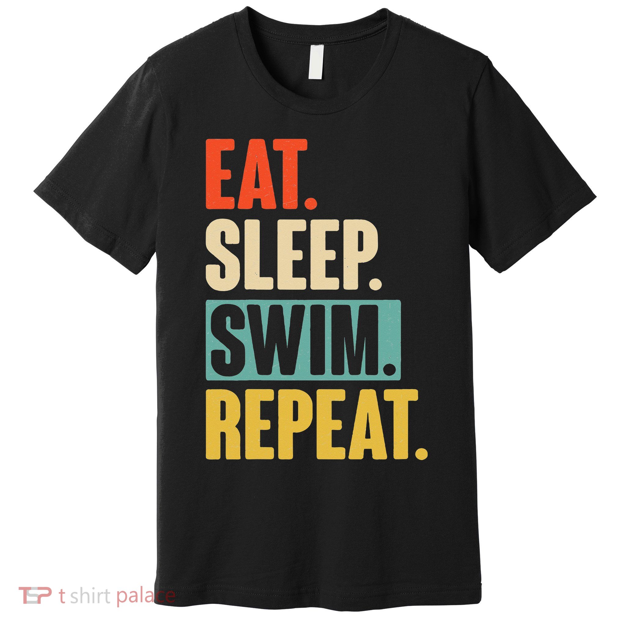 Eat Sleep Swim Repeat Funny Retro Vintage Swimming Swimmer Premium T-Shirt