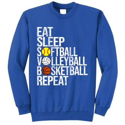 Eat Sleep Softball Volleyball Basketball Repeat Funny Sport Funny Gift Tall Sweatshirt