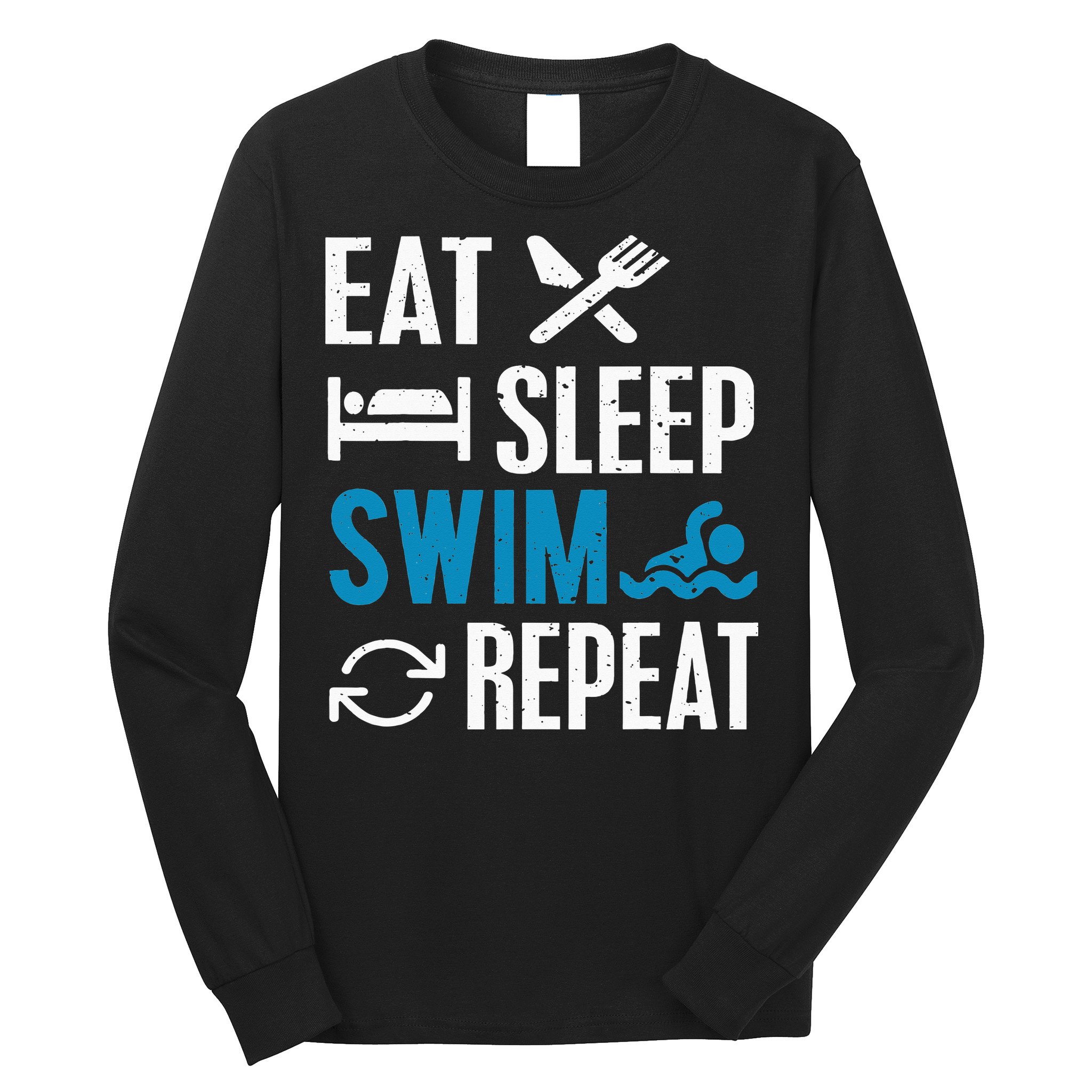 Eat Sleep Swim Repeat funny Swimming Lovers Long Sleeve Shirt