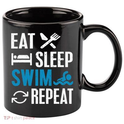 Eat Sleep Swim Repeat funny Swimming Lovers 11oz C Handle Ceramic Mug