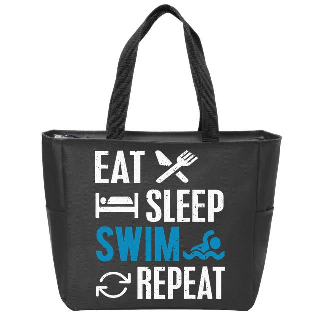 Eat Sleep Swim Repeat funny Swimming Lovers Zip Tote Bag