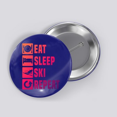 Eat Sleep Ski Repeat Ladies Ski Gift Button