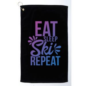 Eat Sleep Ski Repeat Motivational Gift Ace058b Great Gift Platinum Collection Golf Towel