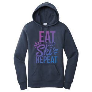 Eat Sleep Ski Repeat Motivational Gift Ace058b Great Gift Women's Pullover Hoodie