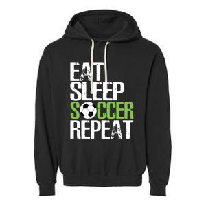 Eat Sleep Soccer Repeat Shirts Cool Sport Player Gift Garment-Dyed Fleece Hoodie