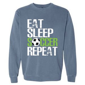 Eat Sleep Soccer Repeat Shirts Cool Sport Player Gift Garment-Dyed Sweatshirt