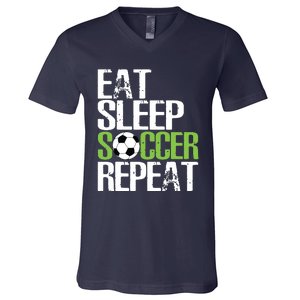 Eat Sleep Soccer Repeat Shirts Cool Sport Player Gift V-Neck T-Shirt