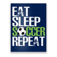 Eat Sleep Soccer Repeat Shirts Cool Sport Player Gift Poster