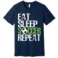 Eat Sleep Soccer Repeat Shirts Cool Sport Player Gift Premium T-Shirt