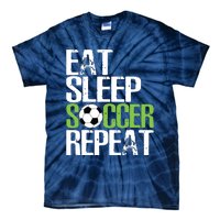 Eat Sleep Soccer Repeat Shirts Cool Sport Player Gift Tie-Dye T-Shirt