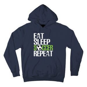 Eat Sleep Soccer Repeat Shirts Cool Sport Player Gift Tall Hoodie