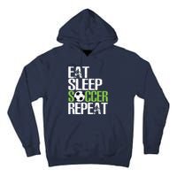 Eat Sleep Soccer Repeat Shirts Cool Sport Player Gift Tall Hoodie