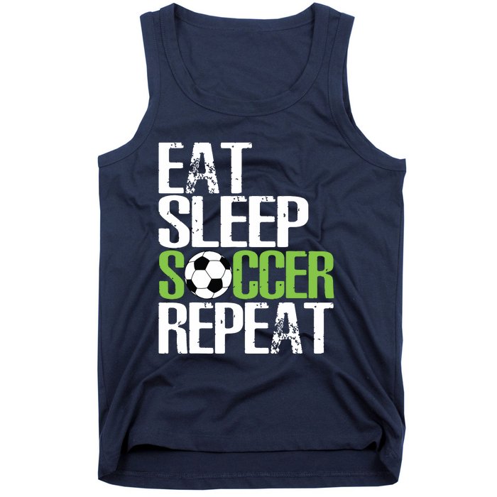 Eat Sleep Soccer Repeat Shirts Cool Sport Player Gift Tank Top