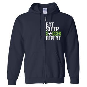 Eat Sleep Soccer Repeat Shirts Cool Sport Player Gift Full Zip Hoodie