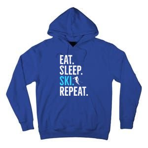 Eat Sleep Ski Repeat Gift Skiing Gift Tall Hoodie