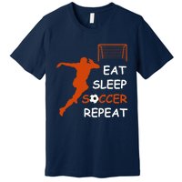 Eat Sleep Soccer Repeat funny Cool Sport Player Premium T-Shirt