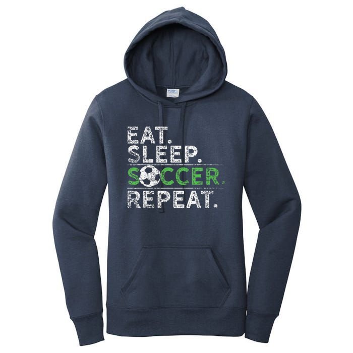 Eat Sleep Soccer Repeat Soccer Player Coach Women's Pullover Hoodie