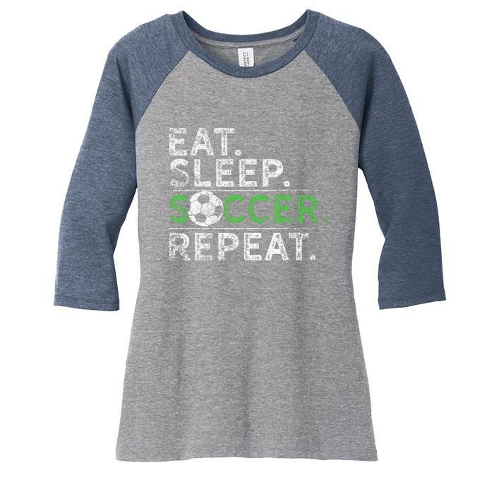 Eat Sleep Soccer Repeat Soccer Player Coach Women's Tri-Blend 3/4-Sleeve Raglan Shirt