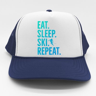 Eat Sleep Ski Repeat Gift Skiing Cool Gift Trucker Hat