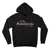 El Salvador SalvadoreñA Hoodie