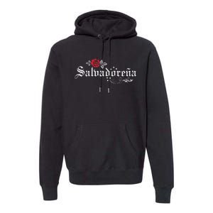 El Salvador SalvadoreñA Premium Hoodie