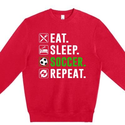 Eat Sleep Soccer Repeat Funny Soccer Player Premium Crewneck Sweatshirt