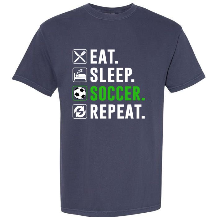 Eat Sleep Soccer Repeat Funny Soccer Player Garment-Dyed Heavyweight T-Shirt