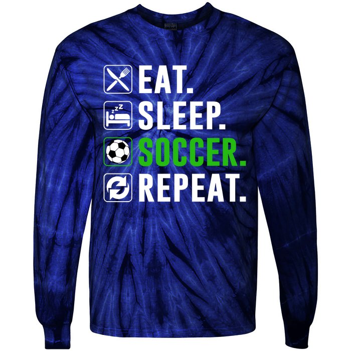 Eat Sleep Soccer Repeat Funny Soccer Player Tie-Dye Long Sleeve Shirt