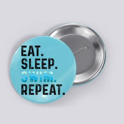 Eat Sleep Swim Repeat Funny Swimmer Swimming Player Graphic Gift Button