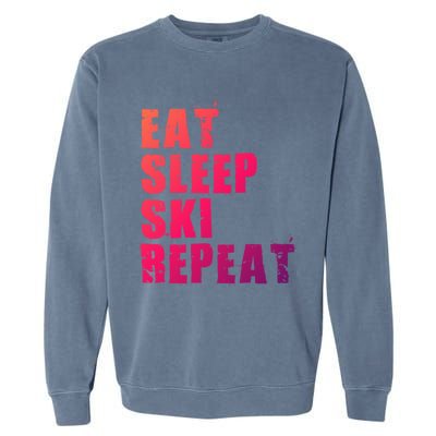 Eat Sleep Ski Repeat Motivational Gift Ace058c Meaningful Gift Garment-Dyed Sweatshirt