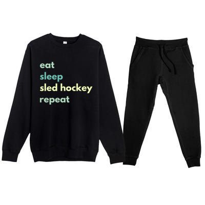 Eat Sleep Sled Hockey Repeat Cool Gift Premium Crewneck Sweatsuit Set